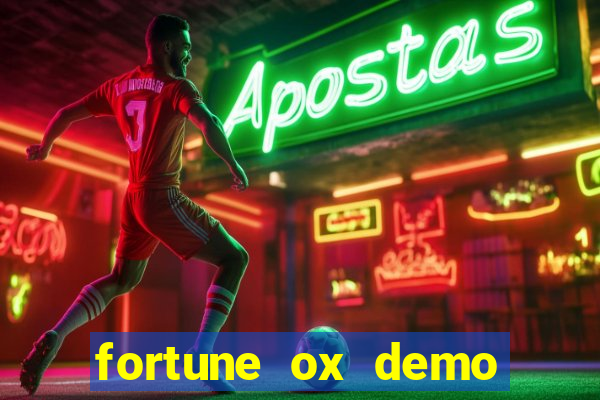 fortune ox demo dinheiro infinito